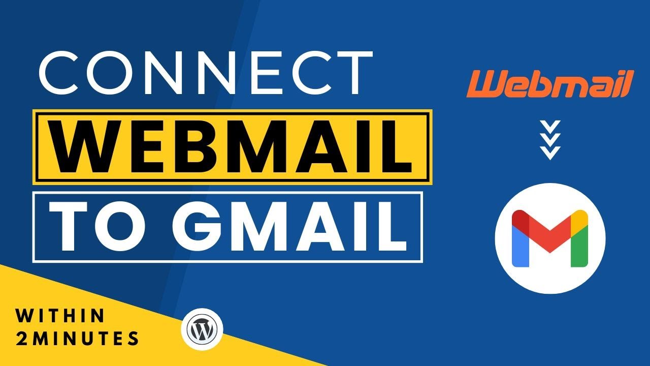 How To Connect Webmail To Gmail 2024 Add Webmail To Gmail Configure