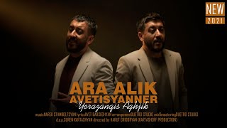  Ara Alik Avetisyanner - Yerazanqis Aghjik           
