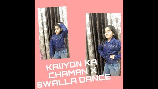 Kaliyon ka chaman X Swalla Dance Unnati The Star.