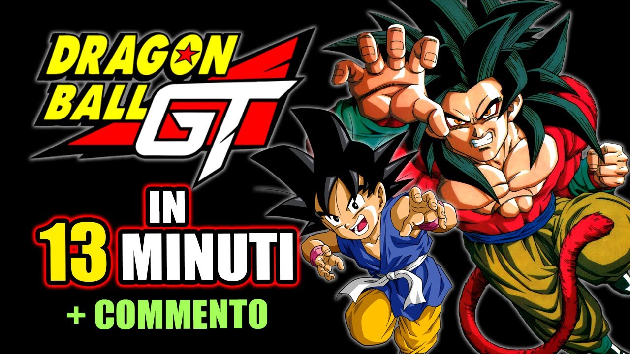 Dragonball GT in 13 minuti! (+ commento)