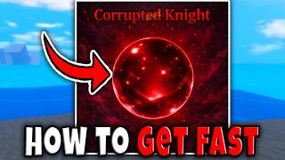 How To Get Corrupted Knight Fighting Style In Sailor Piece Full Guide Location Npc Quest Roblox