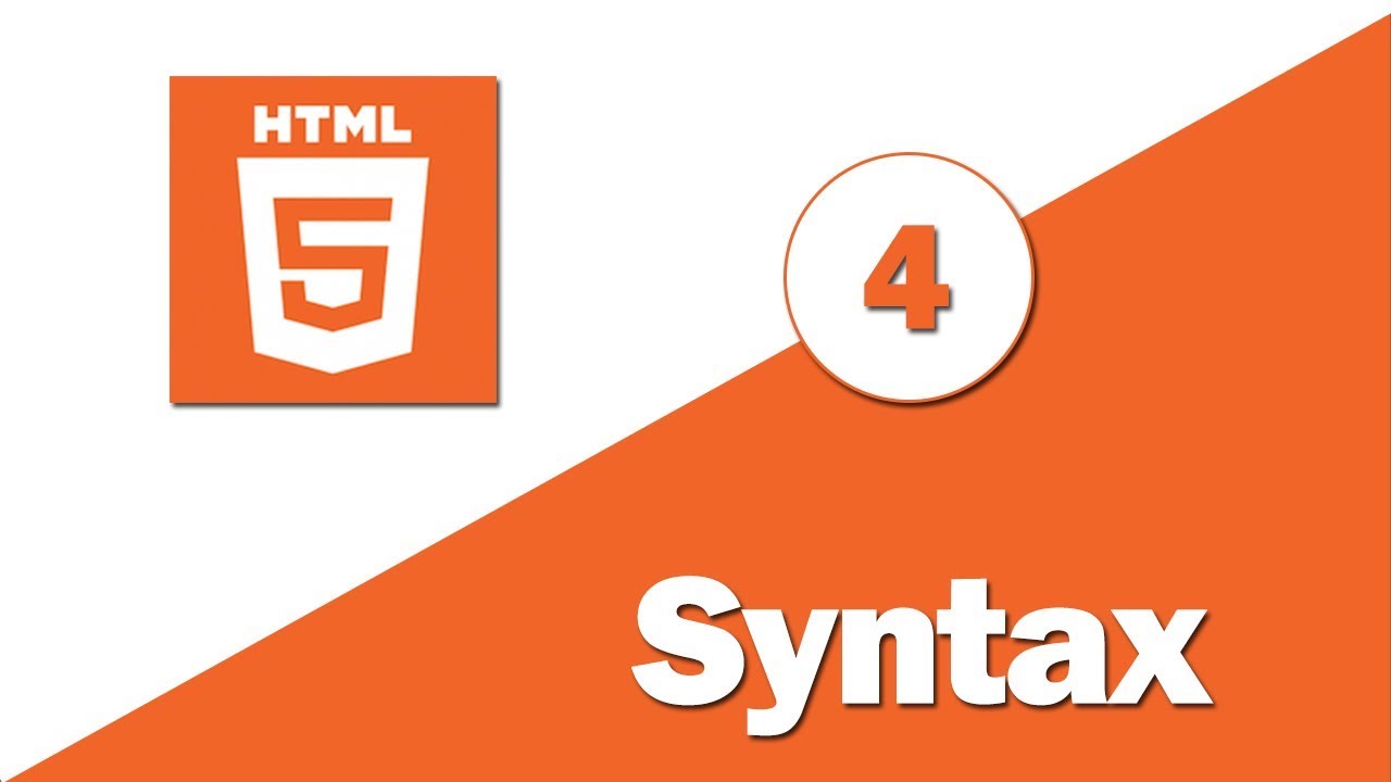4 - ( HTML 5 Tutorial ) Syntax - YouTube