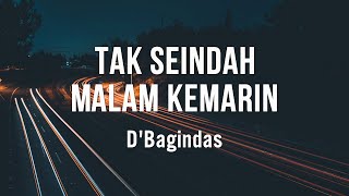 Dbagindas  Tak Seindah Malam Kemarin  Lirik