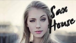 Best of Deep, Vocal &amp; Sax House Music ♫HQ♫ (Amazing selection) Vol.19