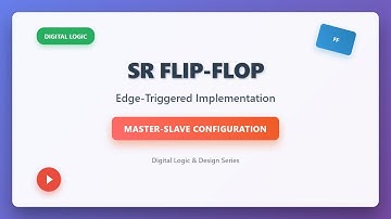 SR Flip-Flop Explained: Edge-Triggered Logic for Beginners
