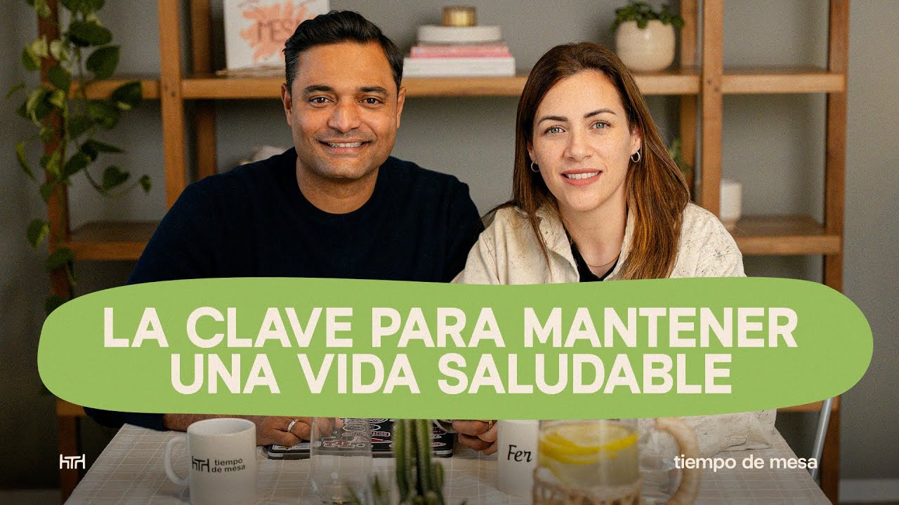 TIEMPO DE MESA 044: La clave para mantener una vida saludable | Tercera temporada — Marcos y Fer