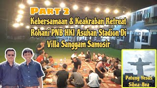 #Vlogerry Kebersamaan PNB HKI Asuhan Stadion Di Villa Sanggam Samosir & Ke Patung Yesus Sibea Bea.