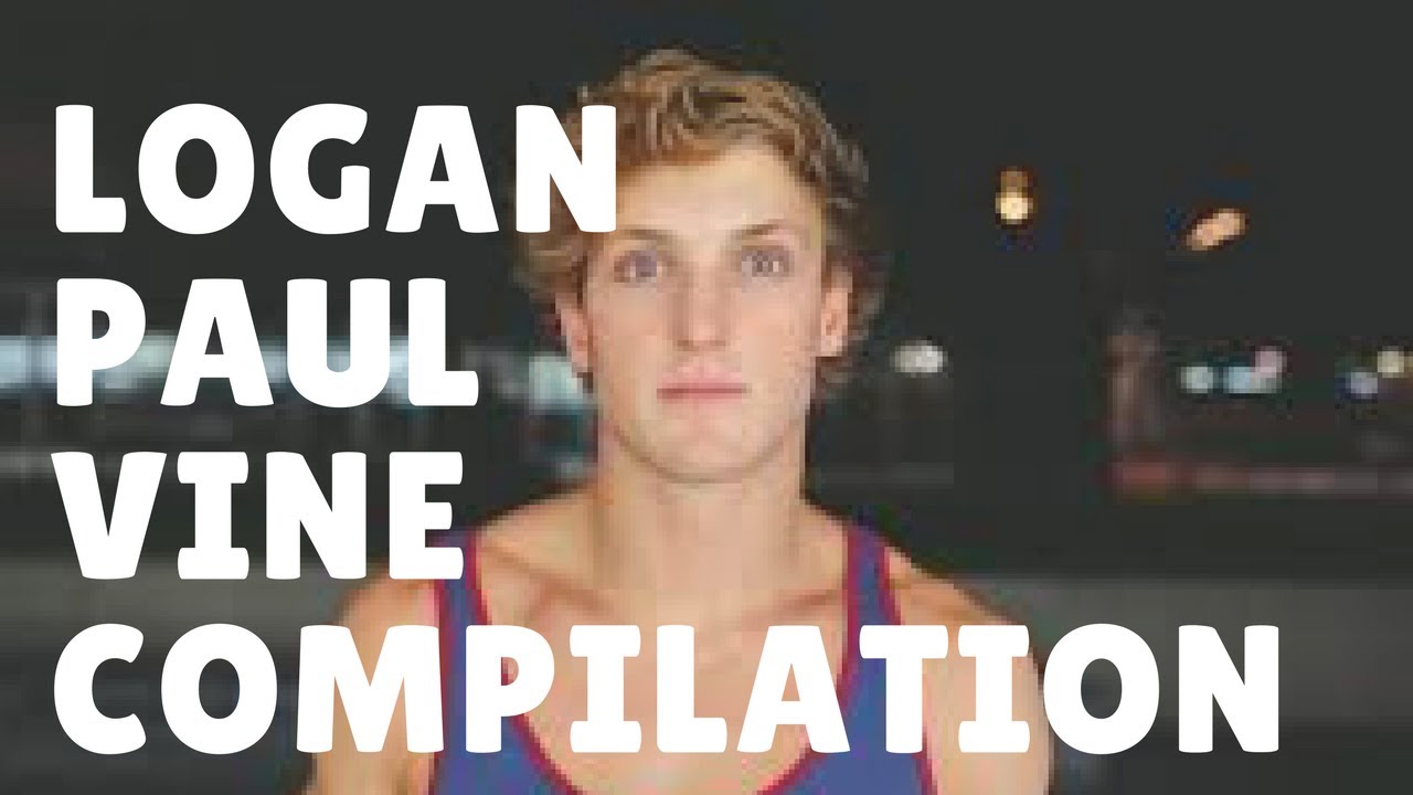 Logan Paul Vine Compilation