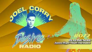 JOEL CORRY - DESIRE RADIO #072