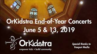 Highlights from OrKidstra's End-of-Year Concerts, June 2019