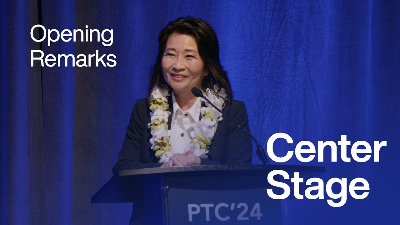 PTC'24 Center Stage | Opening Remarks | Lieutenant Governor of Hawaii, Sylvia Luke