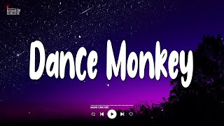 Tones and I - Dance Monkey 1 Hour (Lyrics\/Vietsub)