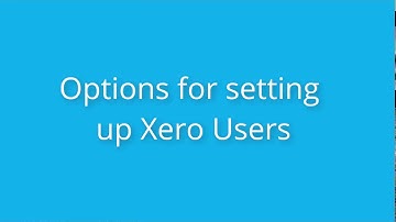 How to set up a new user in Xero