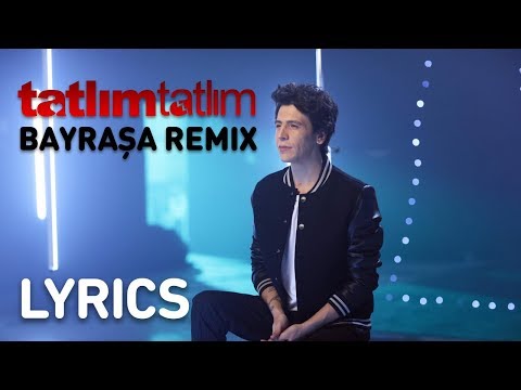 Ersay Üner - Tatlım Tatlım | Bayraşa Remix (Lyrics - Şarkı Sözleri)