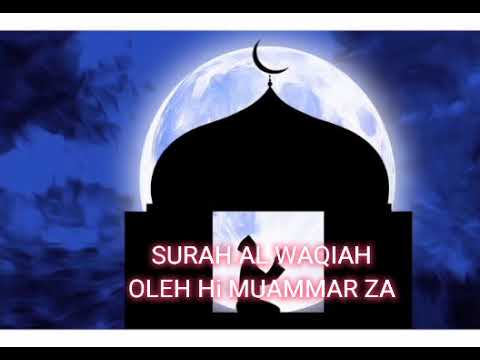SURAH AL WAQIAH (SERI JUZ 27 Hi MUAMMAR ZA