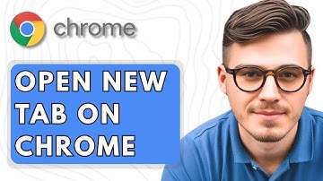 How To Open New Tab On Google Chrome [2025 Guide]