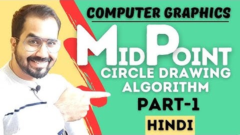 Mid Point Circle Drawing Algorithm Part-1 Explained in Hindi l Computer Graphics Series