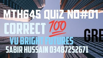 Mth645 quiz 1 solution 2025 ||correct and unique Solution| fuizy test quiz 1 sol
