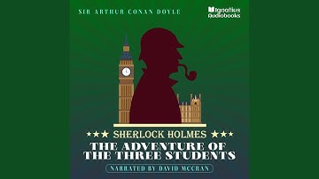 Chapter 1 - The Adventure of the Three Students