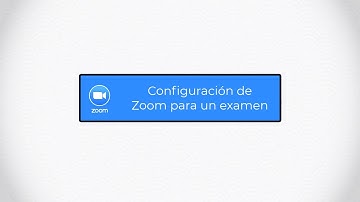 Videotutoriales ZOOM UPM: Configuración de Zoom para un examen