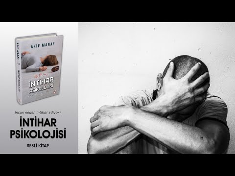 İntihar Psikolojisi | Sesli Kitap | Akif Manaf