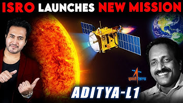 ISRO Launches New Mission to SUN - ADITYA-L1 | India