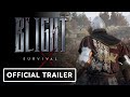 Blight Survival Official Gameplay Reveal Trailer Blight Survival Official Gameplay Reveal Trailer