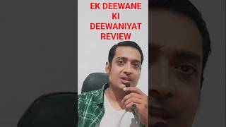 EK DEEWANE KI DEEWANIYAT MOVIE REVIEW #moviereview #harshvardhanrane #sonambajwa #moviereaction