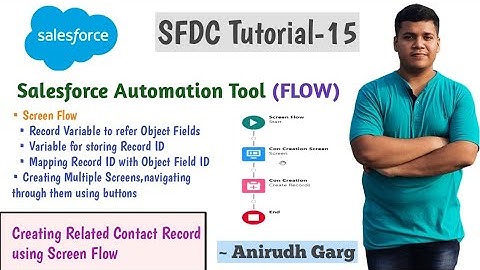 How to create related record using Screen Flow in Salesforce | SFDC-15 | Salesforce by Anirudh Garg