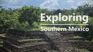 Exploring Chiapas Mexico // Lagartero and Tenam