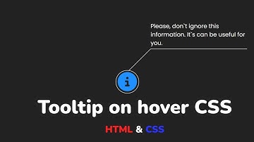 Как сделать информационную подсказку при наведении HTML & CSS || Tooltip on hover using HTML & CSS