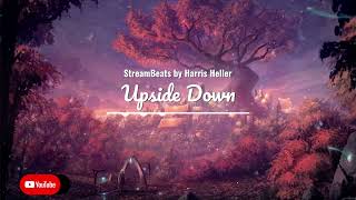 Upside Down - StreamBeats by Harris Heller | No Copyright Music