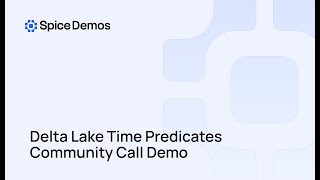 Delta Lake Time Predicates in Spice | Spice.ai Demo