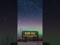639 Hz Connection & Relationships · Alpha #shorts