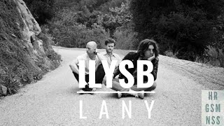 LANY | ILYSB #lyricvideo                     #Lany #ILYSB
