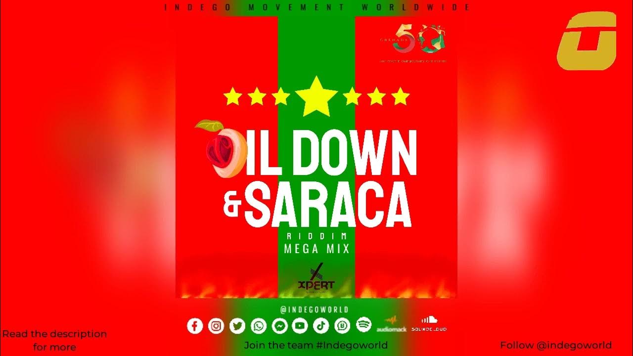 Oil Down & Saraca Riddim Mega Mix Slatta Boyzie Dash 2024