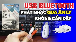 Cách kết nối điện thoại qua âm ly không cần dây | Địa chỉ bán usb bluetooth