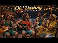 Oh! Darling – Ska Reggae Groove 🔥 | Classic by The Beatles