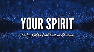 Thumbnail of Your Spirit || Tasha Cobbs Leonard feat. Kierra Sheard || Lyric Video