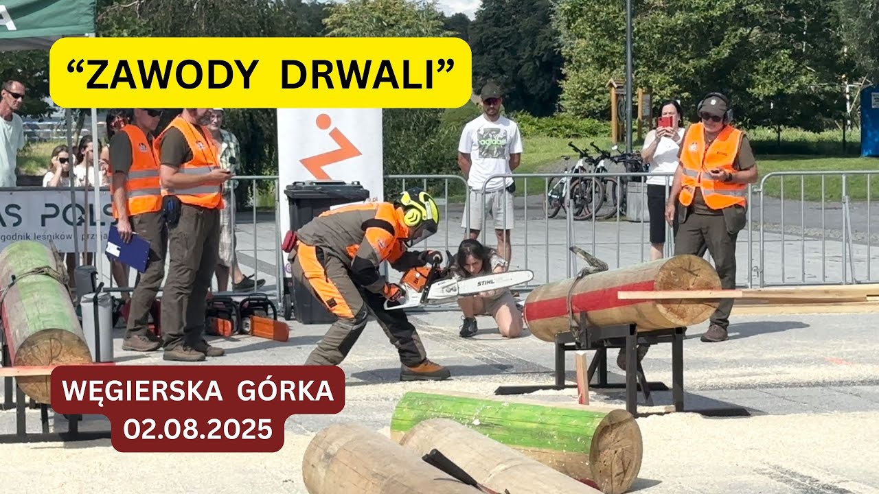 ZAWODY DRWALI - WĘGIERSKA GÓRKA 02.08.2025