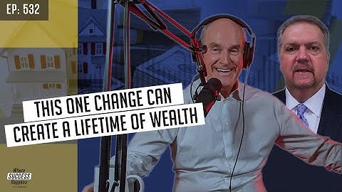 This One Change Can Create a Lifetime of Wealth!