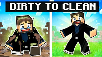 DIRTY To CLEAN in Minecraft