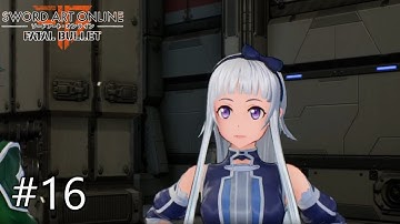 Outskirts Facility - Sword Art Online: Fatal Bullet Part 16 - No Commentary