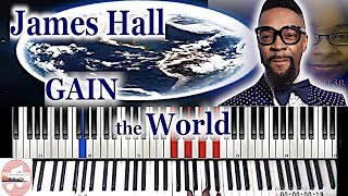 Video thumbnail of "James Hall - Gain the World (Original) 🎹 Tutorial"