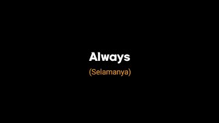 Dj Slow Terbaru - Always - Full Lirik & Terjemahan