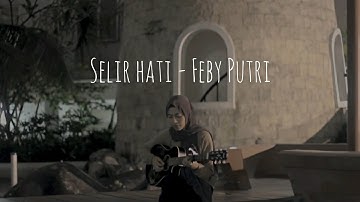 Selir Hati - T.R.I.A.D || Cover Feby Putri [lirik]