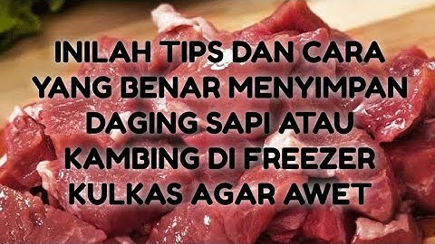 Berapa lama simpan daging di freezer