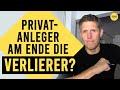 Verlieren Privat-Anleger am Ende alles?