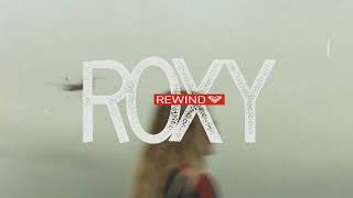 Roxy Rewind Takes Us Back!