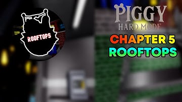 Piggy Hard Mode Chapter 5 Rooftops | Piggy Hard Mode